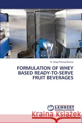 Formulation of Whey Based Ready-To-Serve Fruit Beverages