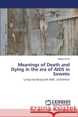 Meanings of Death and Dying in the era of AIDS in Soweto
