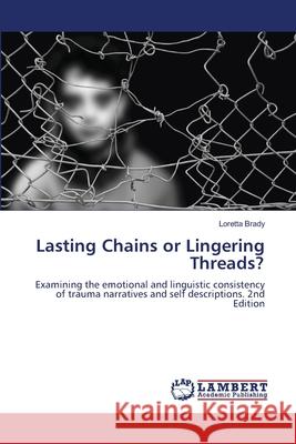 Lasting Chains or Lingering Threads?