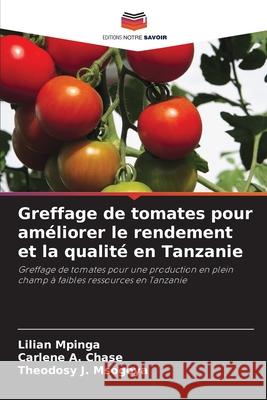 Greffage de tomates pour améliorer le rendement et la qualité en Tanzanie