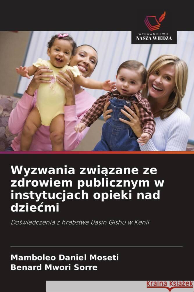 Wyzwania zwiazane ze zdrowiem publicznym w instytucjach opieki nad dziecmi