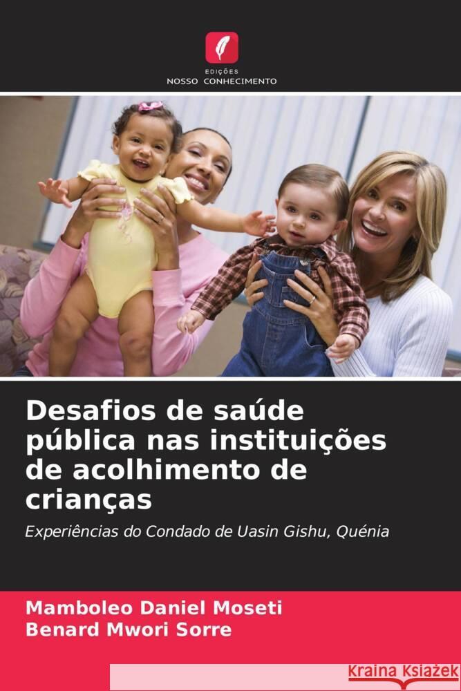 Desafios de saúde pública nas instituições de acolhimento de crianças