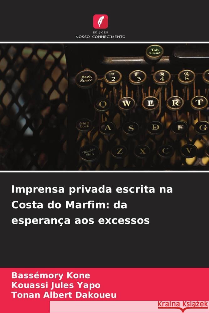 Imprensa privada escrita na Costa do Marfim: da esperança aos excessos