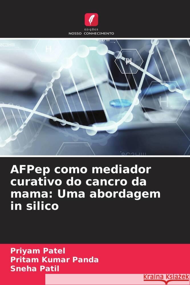 AFPep como mediador curativo do cancro da mama: Uma abordagem in silico