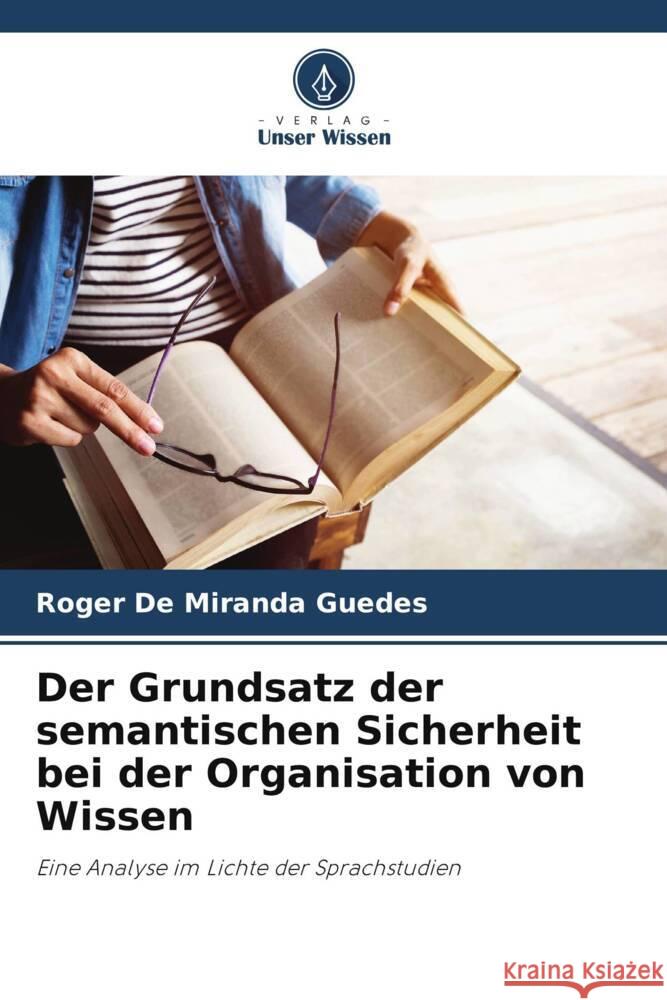 Der Grundsatz der semantischen Sicherheit bei der Organisation von Wissen