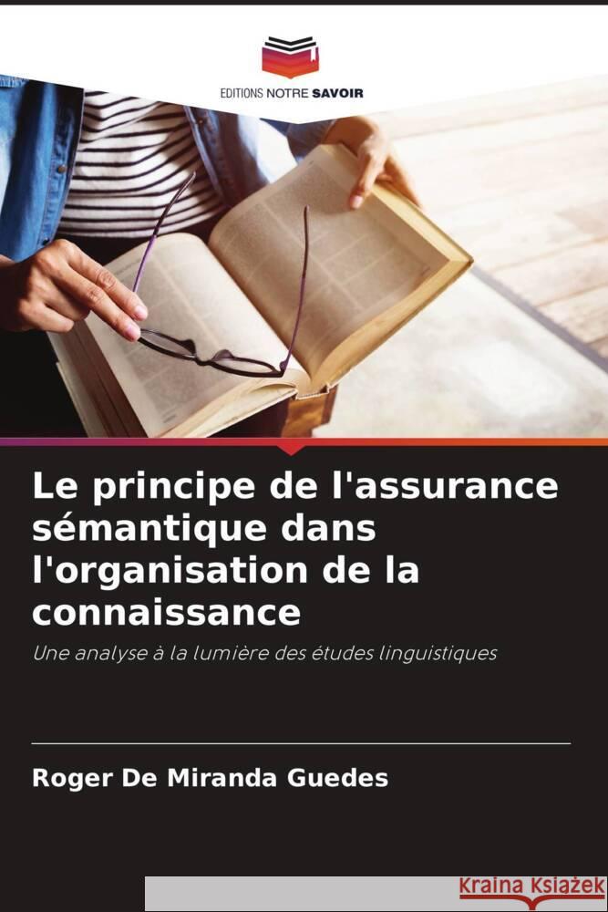 Le principe de l'assurance sémantique dans l'organisation de la connaissance