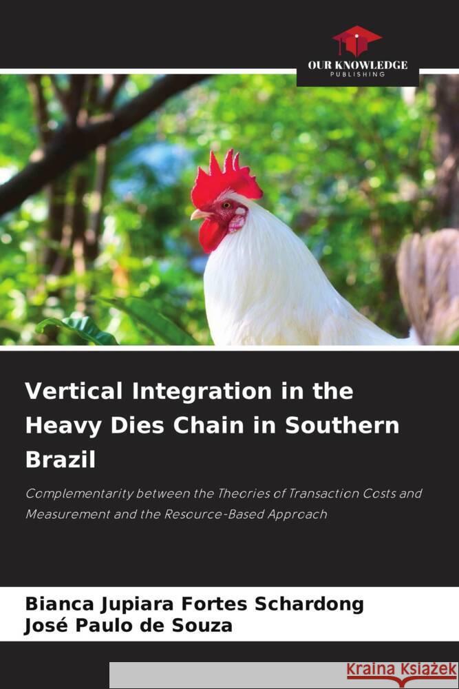 Vertical Integration in the Heavy Dies Chain in Southern Brazil