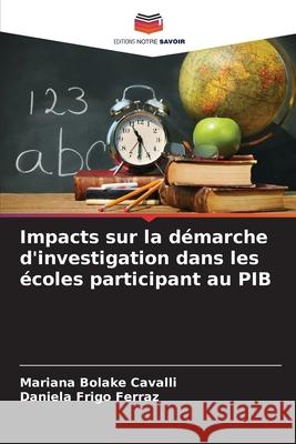 Impacts sur la démarche d'investigation dans les écoles participant au PIB