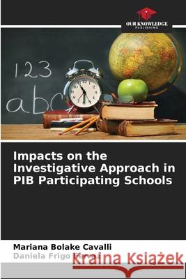Impacts on the Investigative Approach in PIB Participating Schools
