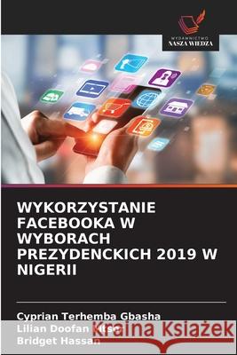 WYKORZYSTANIE FACEBOOKA W WYBORACH PREZYDENCKICH 2019 W NIGERII