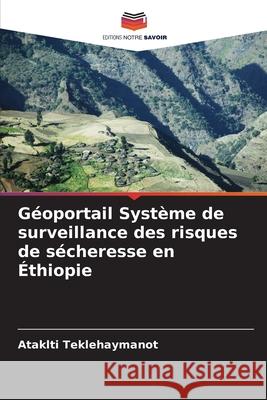 Géoportail Système de surveillance des risques de sécheresse en Éthiopie