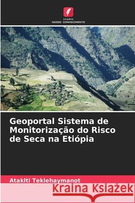 Geoportal Sistema de Monitorização do Risco de Seca na Etiópia