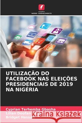 UTILIZAÇÃO DO FACEBOOK NAS ELEIÇÕES PRESIDENCIAIS DE 2019 NA NIGÉRIA