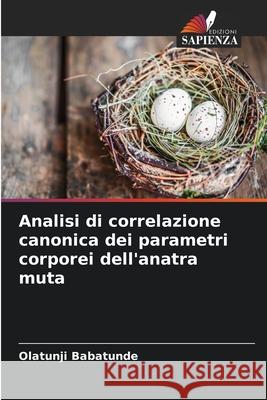 Analisi di correlazione canonica dei parametri corporei dell'anatra muta