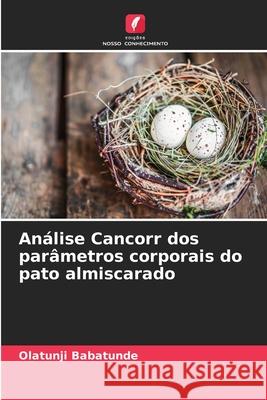 Análise Cancorr dos parâmetros corporais do pato almiscarado