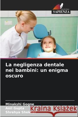 La negligenza dentale nei bambini: un enigma oscuro