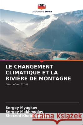LE CHANGEMENT CLIMATIQUE ET LA RIVIÈRE DE MONTAGNE