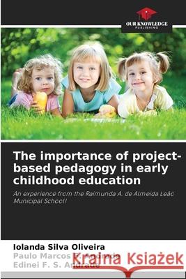 The importance of project-based pedagogy in early childhood education