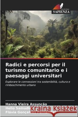 Radici e percorsi per il turismo comunitario e i paesaggi universitari