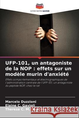 UFP-101, un antagoniste de la NOP : effets sur un modèle murin d'anxiété