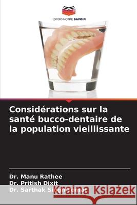 Considérations sur la santé bucco-dentaire de la population vieillissante