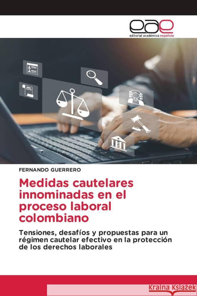 Medidas cautelares innominadas en el proceso laboral colombiano