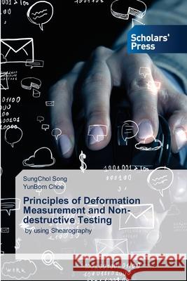 Principles of Deformation Measurement and Non-destructive Testing