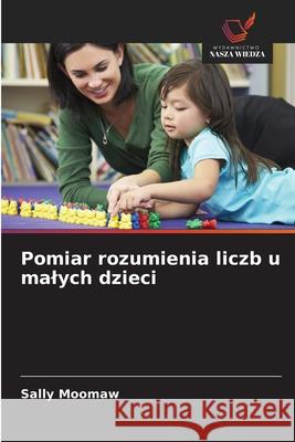 Pomiar rozumienia liczb u malych dzieci