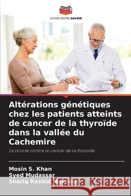 Altérations génétiques chez les patients atteints de cancer de la thyroïde dans la vallée du Cachemire