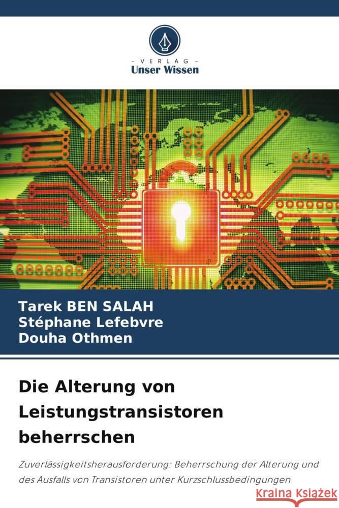 Die Alterung von Leistungstransistoren beherrschen