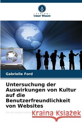 Untersuchung der Auswirkungen von Kultur auf die Benutzerfreundlichkeit von Websites