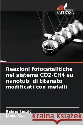 Reazioni fotocatalitiche nel sistema CO2-CH4 su nanotubi di titanato modificati con metalli