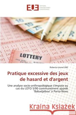 Pratique excessive des jeux de hasard et d'argent