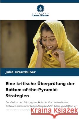 Eine kritische Überprüfung der Bottom-of-the-Pyramid-Strategien