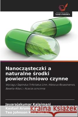 Nanoczasteczki a naturalne srodki powierzchniowo czynne