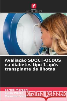 Avalia??o SDOCT-OCDUS na diabetes tipo 1 ap?s transplante de ilhotas