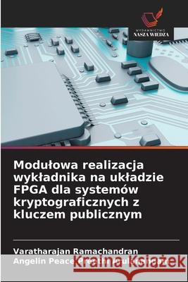 Modulowa realizacja wykladnika na ukladzie FPGA dla systemów kryptograficznych z kluczem publicznym
