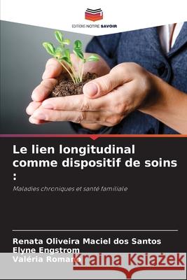 Le lien longitudinal comme dispositif de soins :