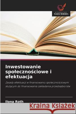 Inwestowanie spolecznosciowe i efektuacja