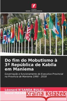 Do fim do Mobutismo à 3ª República de Kabila em Maniema