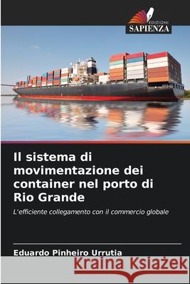 Il sistema di movimentazione dei container nel porto di Rio Grande