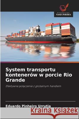 System transportu kontenerów w porcie Rio Grande