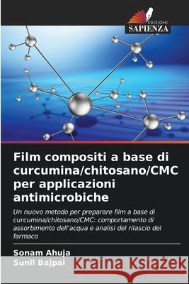 Film compositi a base di curcumina/chitosano/CMC per applicazioni antimicrobiche