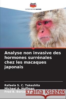 Analyse non invasive des hormones surr?nales chez les macaques japonais