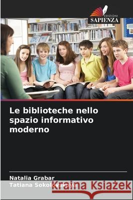 Le biblioteche nello spazio informativo moderno