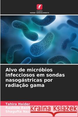 Alvo de micróbios infecciosos em sondas nasogástricas por radiação gama
