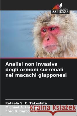 Analisi non invasiva degli ormoni surrenali nei macachi giapponesi