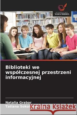 Biblioteki we wsp?lczesnej przestrzeni informacyjnej