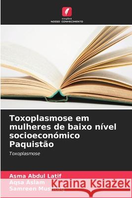 Toxoplasmose em mulheres de baixo nível socioeconómico Paquistão