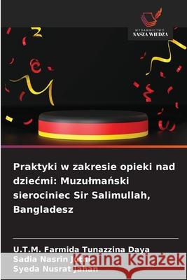 Praktyki w zakresie opieki nad dziecmi: Muzulmański sierociniec Sir Salimullah, Bangladesz